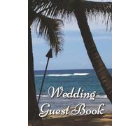 Wedding Guest Book: A Hardcover Beach Theme Wedding Guest Book with Guided "Thoughts & Wishes" Prompts and Open Spots for Pictures for 270+ Guests | 110-Page Hawaiian Ocean Keepsake