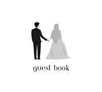 Wedding Guest Book - Muslim Couple - 100 Pages Hardcover: A Keepsake of Love, Memories, and Well-Wishes