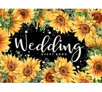 Wedding Guest Book: Sunflower Themed Guestbook for Reception Event Sign-in Thoughts and Wishes