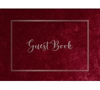 Wedding Guest Book: Velvet Burgundy Design Wedding Sign In Book | Bridal Shower, Wedding Reception, Mr and Mrs Guest Book