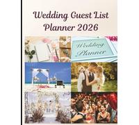 Wedding Guest List Planner 2026: Guest Contact Organizer, RSVP Tracker & Seating Plan for Brides & Grooms
