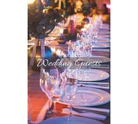 Wedding Guest List Planner: Organize Up to 500 Guests with RSVP Tracker, Gift Log, and Thank You Notes - A Beautiful Keepsake for Your Big Day and Beyond | 6 x 9 Inches | 110 pages