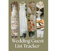 Wedding Guest List Tracker: 125 Pages Practical Planner to Organize Guests, RSVPs, Gifts, and Thank You Notes for Wedding Day | 8.25 x 11