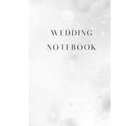 Wedding Notebook: Elegant Bride & Groom Silhouette | 120 Page White Single Ruled Wedding Planning & Notes Journal | Perfect Engagement, Bridal Shower & Wedding Gift
