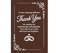 Wedding Officiant Journal - To Our Amazing Officiant A: Gifts For Officiant Of Wedding Proposal Journal Notebook Will You Be Our Officiant Proposal Minister Appreciation Gift