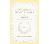 Wedding Planner and Budget Tracker: Complete Organizer, Expense Log, and Vendor Payment Schedule for Brides