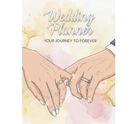 Wedding Planner Book | 130 Pages | Bride Organizer Journal | 8.5x11: Checklist, Budget, Timeline & More - Everything You Need in One Book