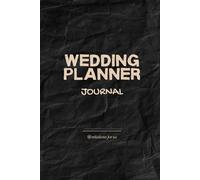 Wedding Planner: Book and Organizer, Journal, To do-list 1 Years Preparation