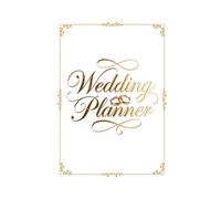 Wedding Planner: Elegant Hardcover Bridal Organizer & Journal for Preparation | 100+ Pages