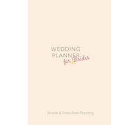 Wedding Planner & Journal: An Elegant Bridal Organiser, Checklist & Keepsake for the Modern Bride-to-Be