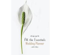 Wedding Planner & Organizer: A Keepsake Record of Your Wedding Journey
