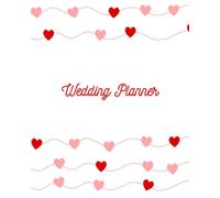 Wedding Planner: Quaderno per il matrimonio per il vostro giorno speciale