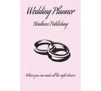 Wedding Planner: Where you can make all the right choices for your special day