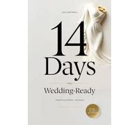 Wedding-Ready in 14 Days: Bridal Rapid Fat-Loss & Debloat, Meal Plan That Preserves Muscle - Guide + 14-Day Planner