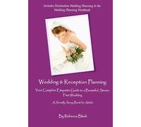 WEDDING & RECEPTION PLANNING: Your Complete Etiquette Guide to a Beautiful, Stress-Free Wedding (Socially Savvy Books for Adults)