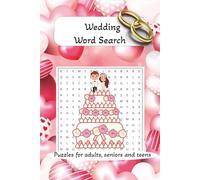 Wedding Theme Word Search: Wedding themed word search, easy to read, for adults, seniors and teens... Gift for vacations, holidays, and birthdays, 6x9, 110 pages, 50+ puzzles