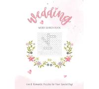 Wedding Word Search Book: Love & Marriage Word Search Puzzles, Large Print Wedding Activity Book for Guests, Bridal Showers, and Receptions