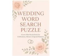 Wedding Word Search Puzzle: A Love-Filled Puzzle Book for Celebrations, Showers & Special Moments