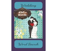 Wedding Word Search: Word Searches with Easy to Read Print about Everything you can find at a Wedding | 6x9 inches, 110 pages | 50 + puzzles ... Gifts for Vacations and Free Time.