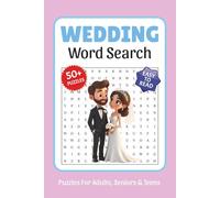 Wedding Word Search: Word Searches with Easy to Read Print about Wedding, Love, Bride, Groom and More, 6x9,110 pages, Solutions Included, Gift for Vacations, Holidays, and Free Times