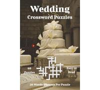 Weddings Crossword Puzzles: A Celebration of Love, Traditions, and Timeless Wedding Moments