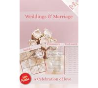 Weddings & Marriage: A Celebration of Love Word Search, Crossword and Sudoku puzzles: Word Search, Crossword & Sudoku Puzzles with Easy-to-Read Print ... | 50+ Puzzles...A Perfect Gift for Couples