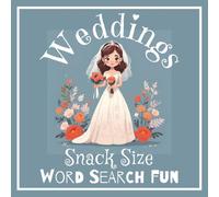 Weddings Snack Size Word Search Fun: Puzzles for All Ages | 12 Simple Large Font Searches with 6 Word Finds | Mini Size for Bridal Showers, Party Favors, Gifts, Stocking Fillers or Travel