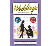 Weddings Word Search Games: Puzzles With Easy to Read Print about Nuptials, Brides & Grooms | 6x9 inches 110 pages | Gift for Vacations, Holidays, Leisure