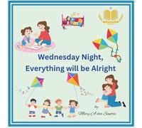 Wednesday Night, Everything will be Alright (Good Night Series)
