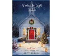 Wednesday Night Ladies- Book Four: Fairview Community Series (Wednesday Night Ladies- Fairview Community Series)