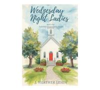 Wednesday Night Ladies: Fairview Community Series - Book One