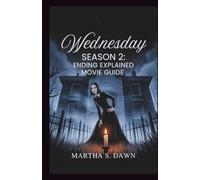 Wednesday Season 2: Ending Explained Movie Guide