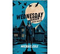 Wednesday season 2 movie review