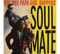 Wee Papa Girl Rappers - SOUL MATE ( 12inch / Vinyl Schallplatte Disque Record) THE WEE PAPA GIRL RAPPERS