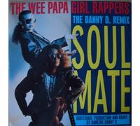 Wee Papa Girl Rappers - Soul mate (Danny D. Remix, 1988) [VINYL]
