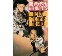 Wee Papa Girls - Beat, Rhyme, The Noise [Import]