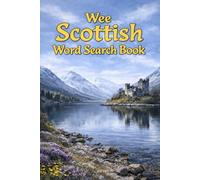Wee Scottish Word Search Book: This word search book is a celebration of Scotland’s language, culture and character.