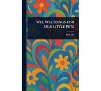 Wee Wee Songs for Our Little Pets
