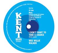 Wee Willie Walker - I Dont Want To Take A Chance + I Aint Gonna Cheat