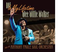 Wee Willie Walker - Not In My Lifetime [Vinilo]