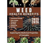WEED HEALTH BENEFITS: Exploring the Medicinal Properties of Cannabis