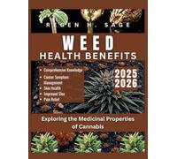 WEED HEALTH BENEFITS: Exploring the Medicinal Properties of Cannabis