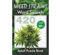 Weed Strains Word Search Puzzle Book: Word Searches with Easy to Read Print about Weed, Strains, Stoner Culture, and More | 6x9 inches, 110 pages | ... Cannabis Lovers, and Relaxation Sessions