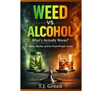 Weed vs. Alcohol: What’s Actually Worse? Facts, Myths, and the Truth People Avoid