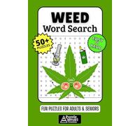 Weed Word Search Puzzle Book: 50+ Fun & Easy-to-Read Puzzles Exploring Cannabis Culture, Strains & Munchies, Funny Gift for Stoners & Potheads, Adults & Seniors