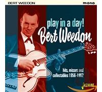 Weedon,Bert - Play In A Day - Hits, Misses And Collectables 1956-1962