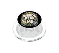 Weeds Fear ME Jardinero Seguro PopSockets PopGrip para MagSafe
