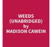 Weeds (unabridged) (audiolibro)
