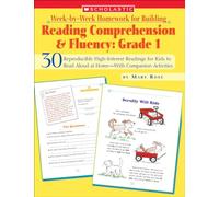 Week-By-Week Homework for Building Reading Comprehension & Fluency: Grade 1: 30 Reproducible High-Interest Readings for Kids to Read Aloud at ... for Building Reading Comprehension and)