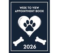 Week To View Appointment Book 2026: Weekly and Daily Dated Planner from 7 AM to 8.45 PM with 15-Minute Slots, Goals, and Reminders, To Do Lists, 52 Weeks (12 Month).
